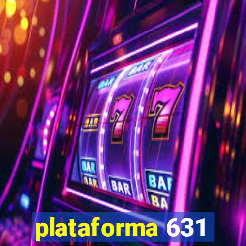 plataforma 631